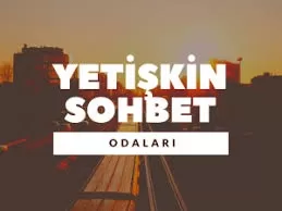 Yetişkin Sohbet