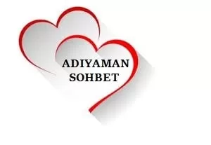 Adıyaman Sohbet